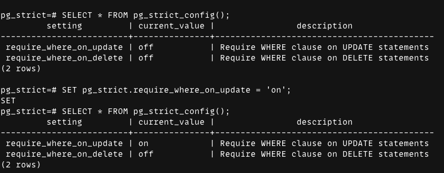 psql output showing SELECT * FROM pg_strict_config() returning require_where_on_update=off and require_where_on_delete=off, then setting require_where_on_update to on and showing the updated config