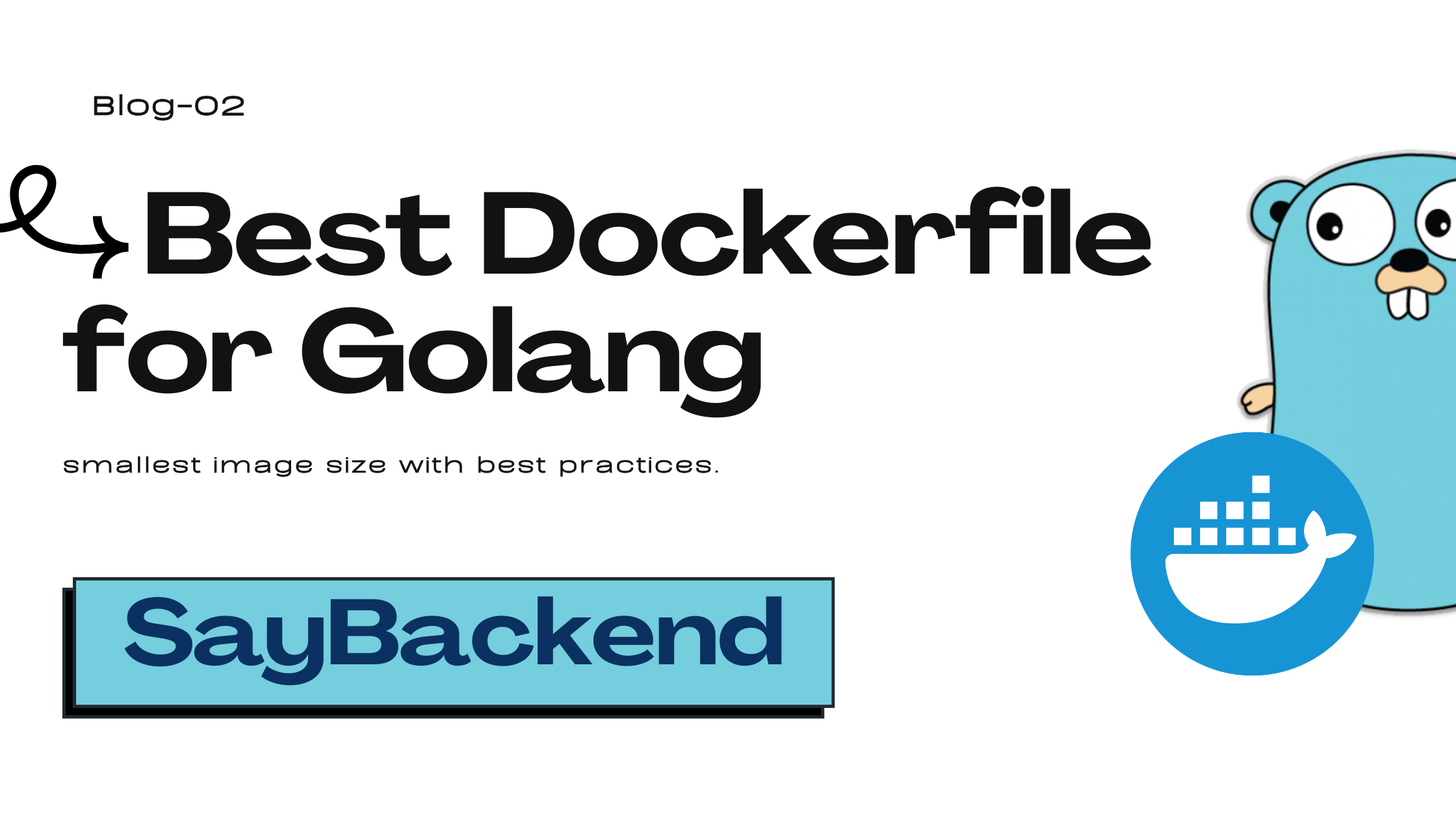 Best Dockerfile for Golang, Optimize Your Dockerfile