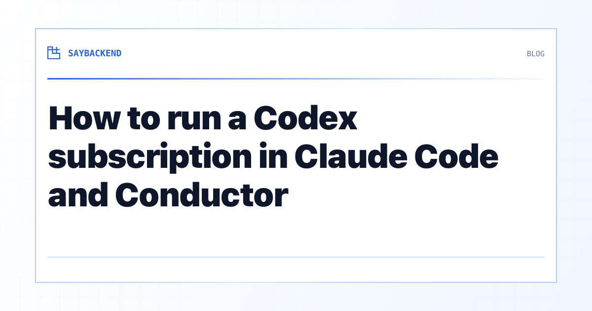 How to run a Codex subscription in Claude Code and Conductor